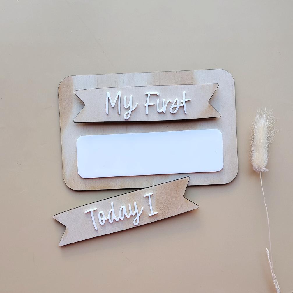 "My First/Today I" Interchangeable Plaque Style 2