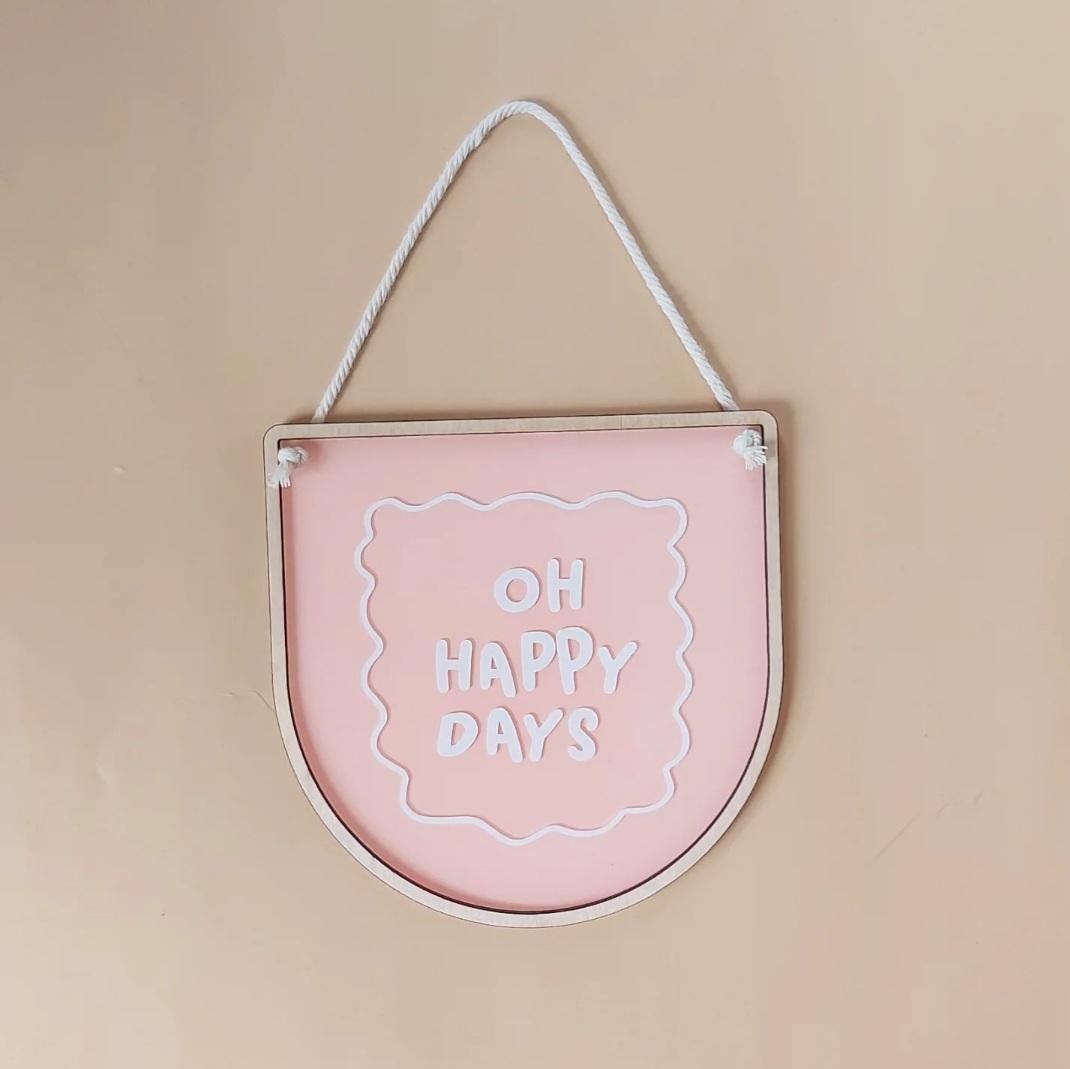 Happy Days Hanger | Colour Options